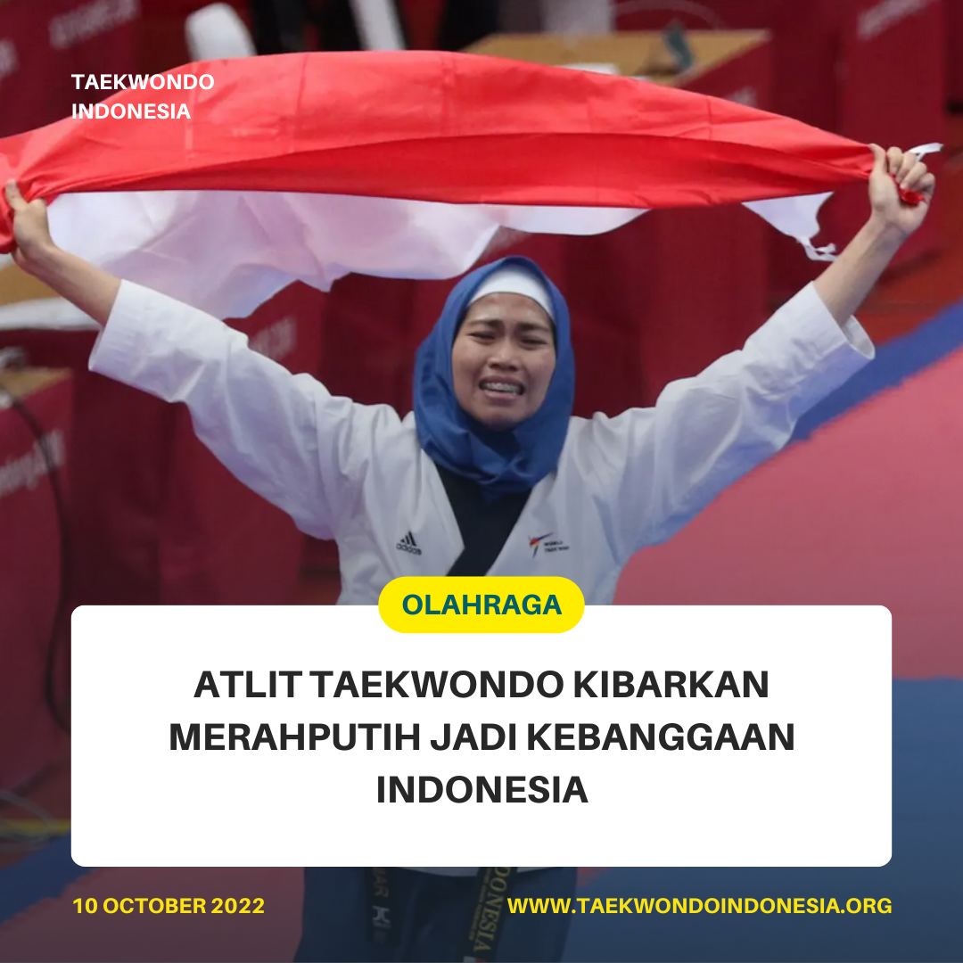 ATLIT TAEKWONDO KIBARKAN MERAH PUTIH JADI KEBANGGAAN INDONESIA  Taekwondo Indonesia Dojang mtfcindramayu