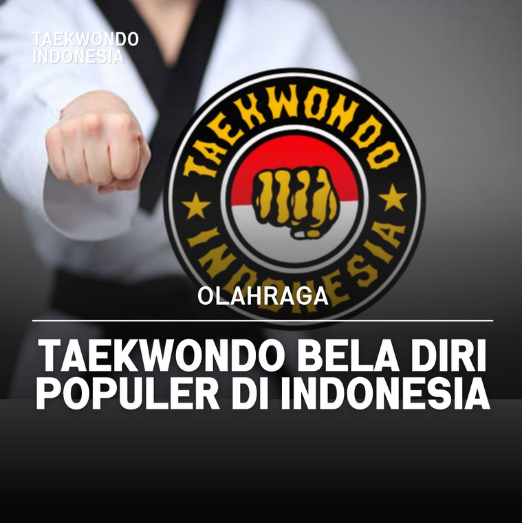 Taekwondo bela diri populer di Indonesia Taekwondo Indonesia Dojang mtfcindramayu